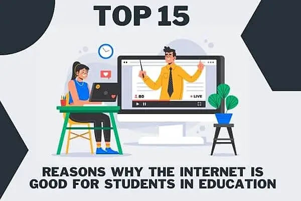 Top 15 Reasons Why the Internet is Good for Students in Education