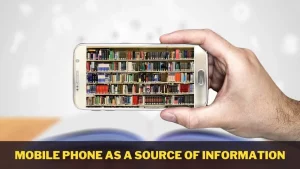 Mobile Phone as a Source of Information