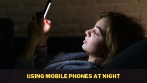 Using Mobile Phones at Night