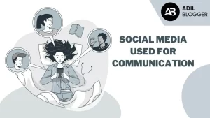 Social Media Used for Communication
