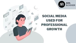 Social Media Used for Professional Growth