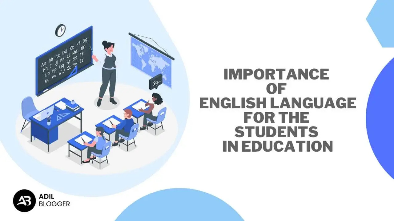 Importance of English Language for the Students in Education