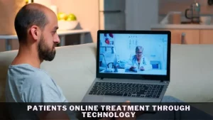 Patients Online Treatment Through Technology