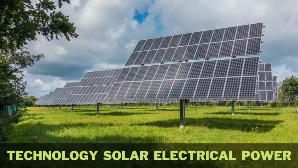 Technology Solar Electrical Power