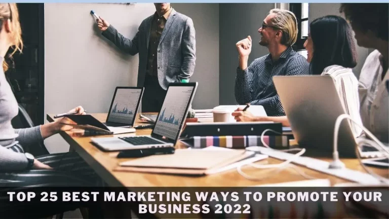 Top 25 Best Marketing Ways to Promote Your Business 2022