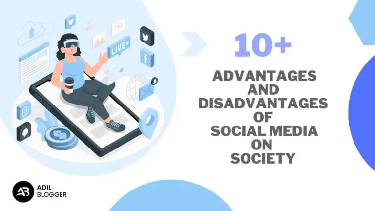 10+ Advantages and Disadvantages of Social Media on Youth in Society