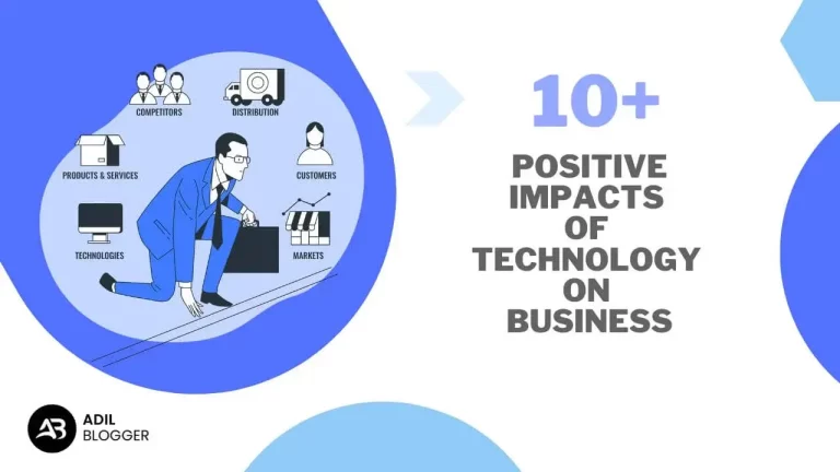 10+ Positive Impacts of technology on Business