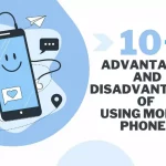 Advantages and disadvantages of using mobile phones