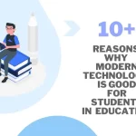 Reasons why Modern Technology is Good for Students